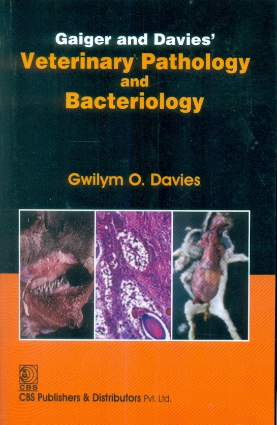 Gaiger and davies` veterinary pathology and bacteriology 