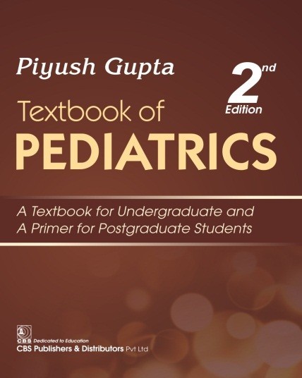 Textbook of pediatrics: a textbook for undergraduate and a primer for postgraduate students