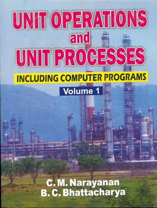 Unit operations and unit processes, including computer programs, vol. 1