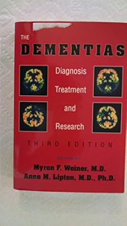 The dementias diagnosis treatment and research 3ed (pb 2003) 