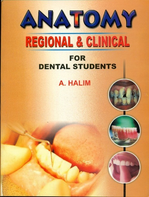 Anatomy - regional and clinical for dental students