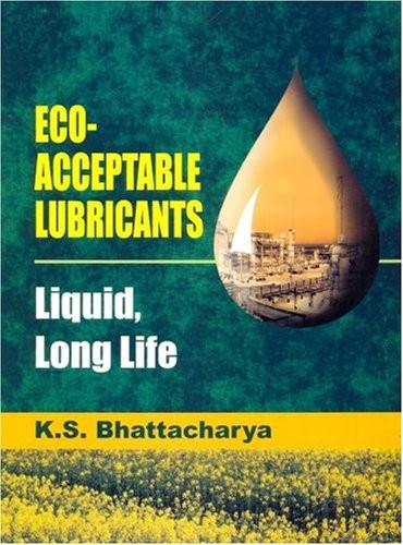 Eco-acceptable lubricants: liquid, long life