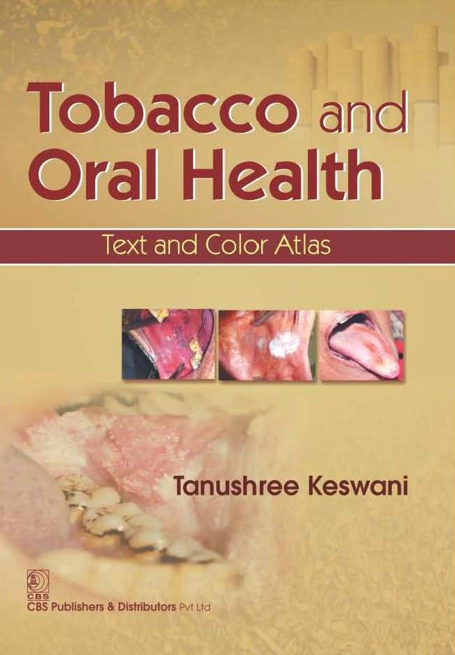 Tobacco and oral health text and color atlas (pb 2016)