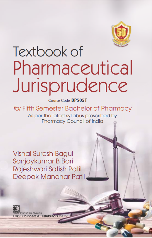 Textbook of pharmaceutical jurisprudence for fifth semester bachelor of pharmacy