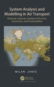 System analysis and modelling in air transport demand capacity quality of services economic, and sustainability (pb 2021)