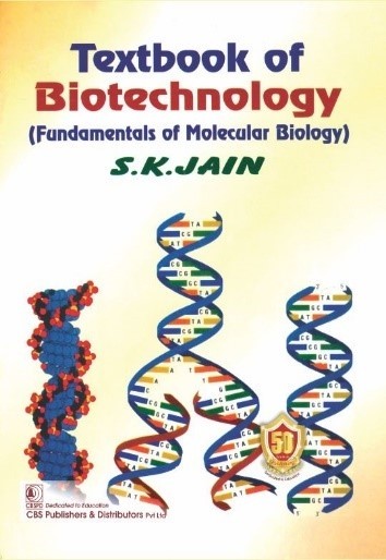 Textbook of biotechnology: fundamentals of molecular biology