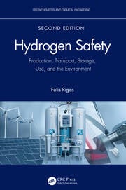 Hydrogen safety production transport storage use and the environment 2ed (hb 2025)