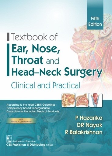 Textbook of ear nose throat and head- neck surgery: clinical and practical
