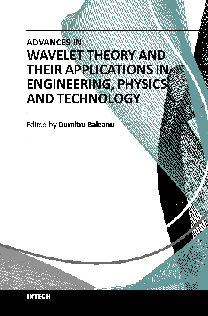 Advances in wavelet theory and their applications in engineering, physics and technology (hb 2014)