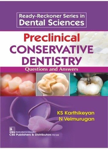 Preclinical conservative dentistry questions and answers (1st reprint)