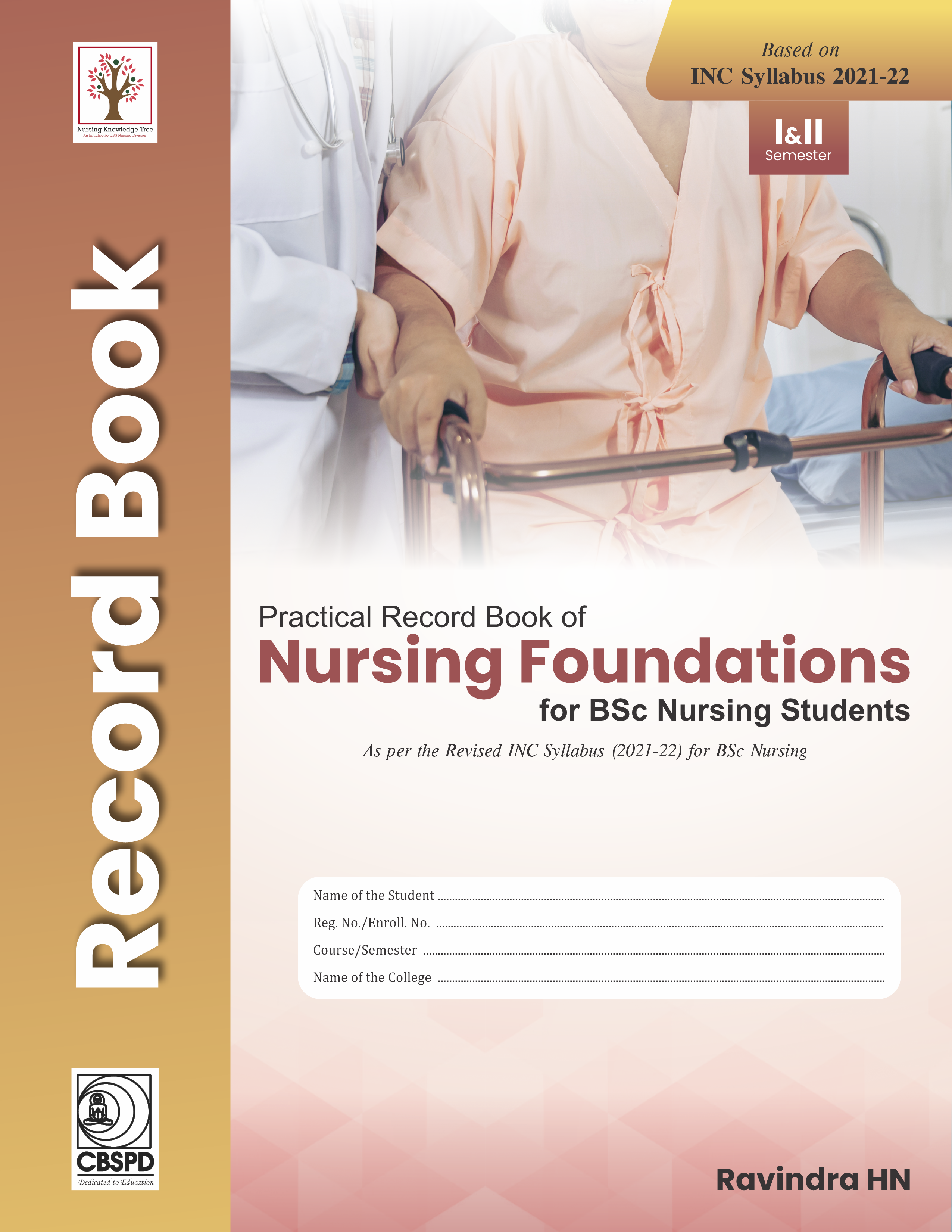 Practical record book of nursing foundations for bsc nursing students