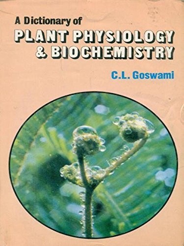 Dictionary of plant physiology and biochemistry