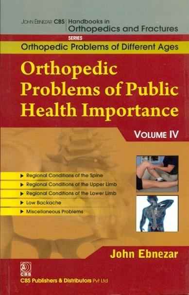 Orthopedic problems of public health importance, vol.iv (handbooks in orthopedics and fractures series, vol. 85- orthopedic problems of different ages)