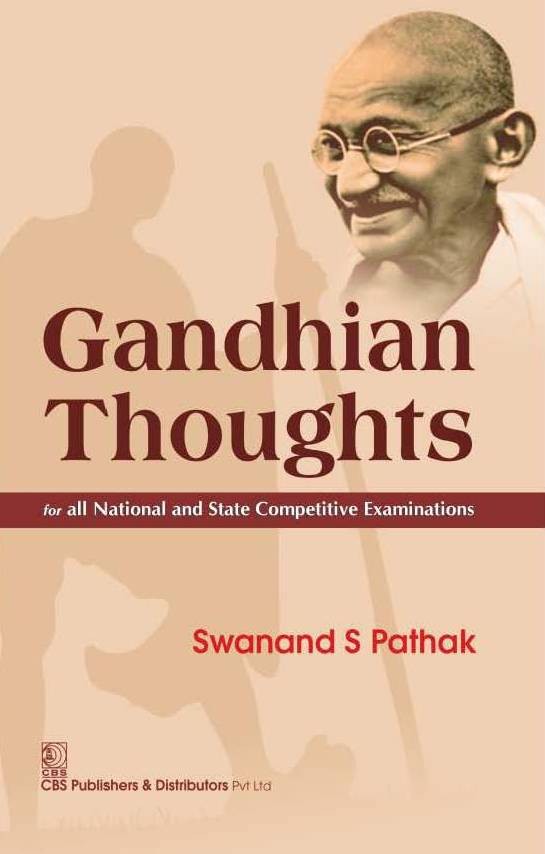 Gandhian thoughts for all national and state competitive examinations 