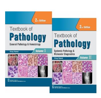 Textbook of pathology, (vol.i): general pathology & hematology (vol.ii): systemic pathology & molecular diagnostics