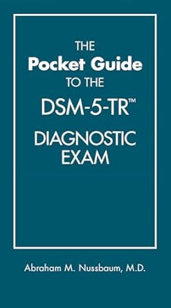 The pocket guide to the dsm 5 tr diagnostic exam (pb 2022)