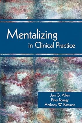 Mentalizing in clinical practice (pb 2008) 