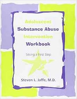Adolescent substance abuse intervention workbook taking a first step (pb 2000) 