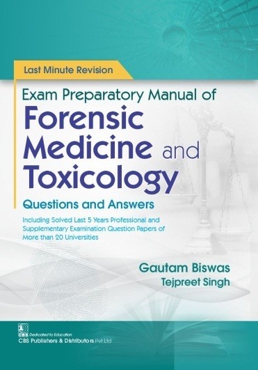 Exam preparatory manual of forensic medicine and toxicology questions and answers
