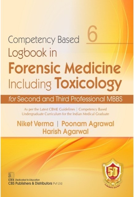 Competency based logbook in forensic medicine including toxicology for second and third professional mbbs