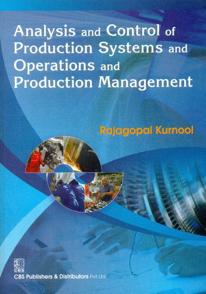 Analysis and control of production systems and operations and production management