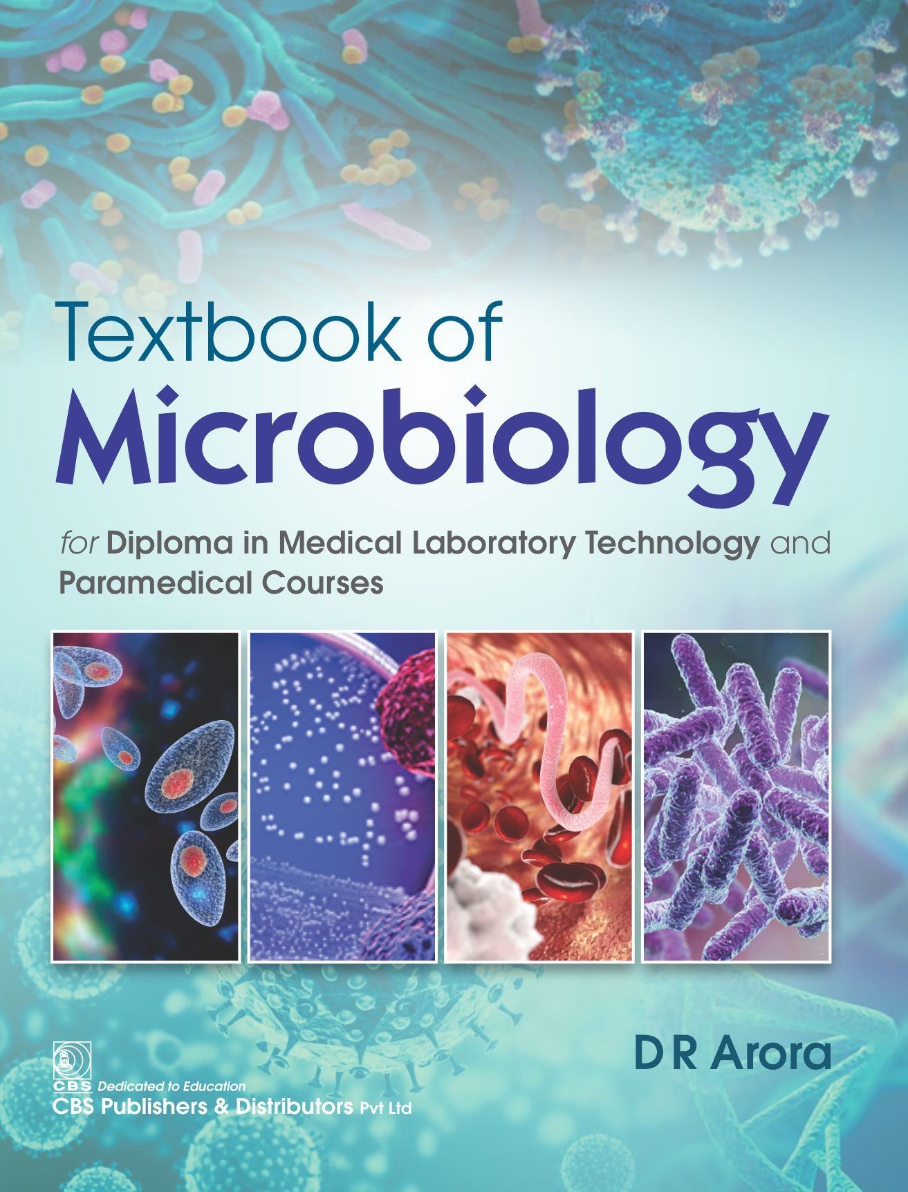 Textbook of microbiology for diploma in medical laboratory technology and paramedical courses