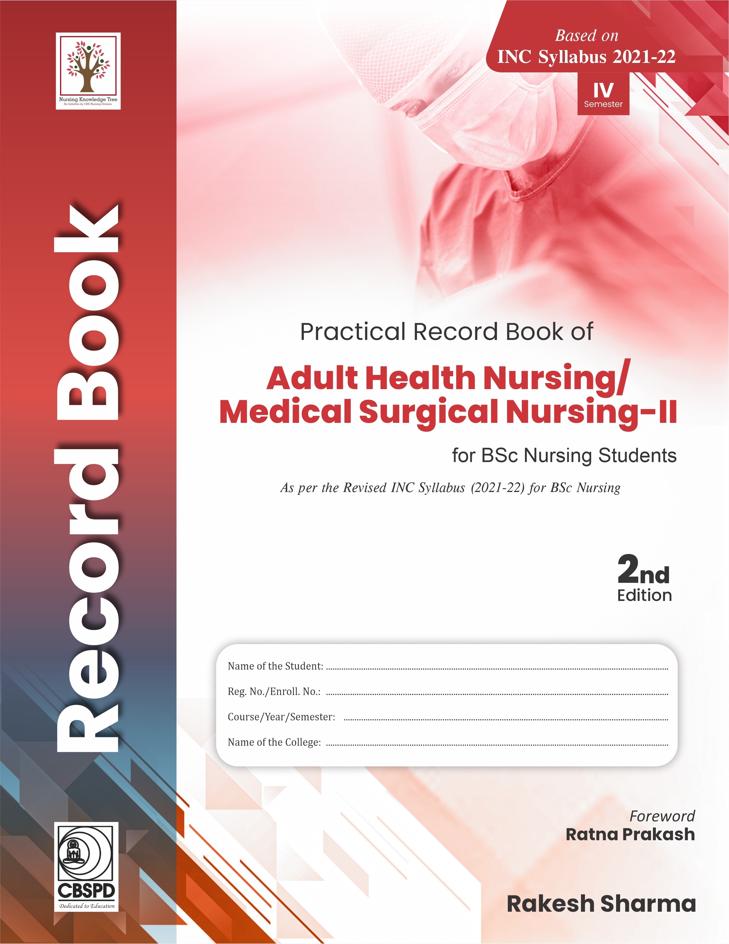 Practical record book of adult health nursing/medical surgical nursing-ii for bsc nursing student