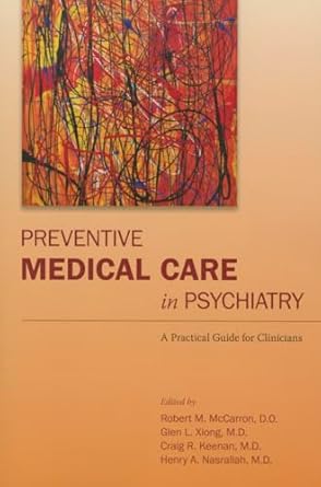 Preventive medical care in psychiatry a practical guide for clinicians (pb 2015) 