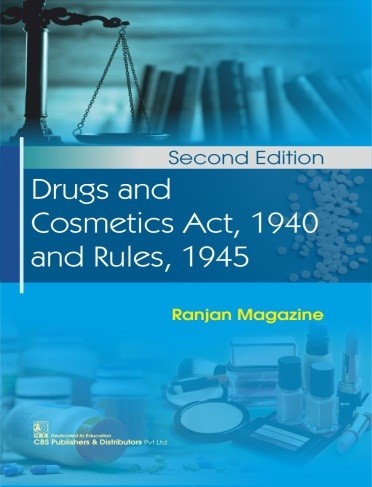 Drugs and cosmetics act, 1940 and rules, 1945