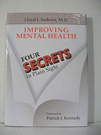 Improving mental health four secrets in plain sight (hb 2017) 