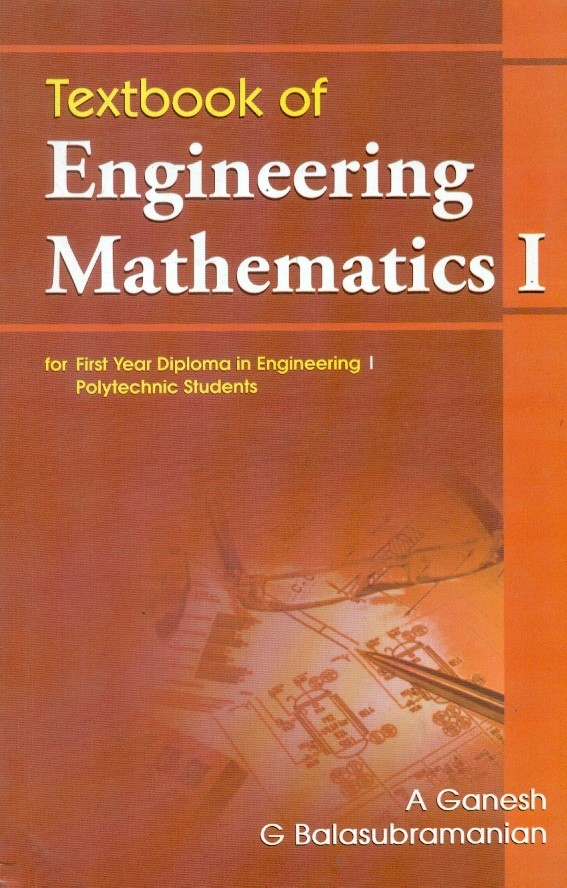 Textbook of engineering mathematics 1- for first year diploma in engineering 1 polytechnic students