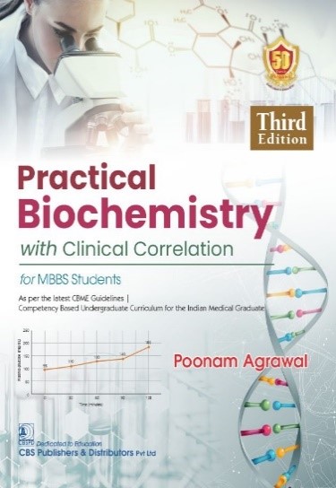 Practical biochemistry with clinical correlation for mbbs students
