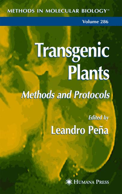 Transgenic plants methods and protocols (vol. 286 )