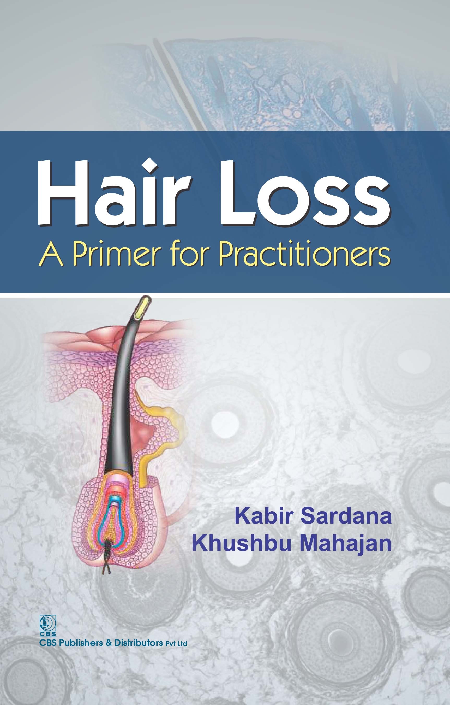 Hair loss a primer for practioners