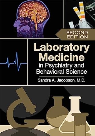 Laboratory medicine in psychiatry and behavioral science 2ed (pb 2023)