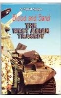 Blood and sand the west asian tragedy