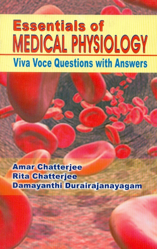 Essentials of medical physiology: viva voce questions with answers