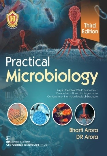 Practical microbiology: as per the latest cbme guidelines