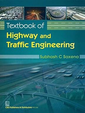 Textbook of highway and traffic engineering