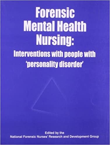 Forensic mental health nursing: interventions with people with personality disorder