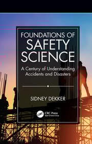 Foundations of safety science a century of understanding accidents and disasters (pb 2019) 
