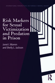 Risk markers for sexual victimization and predation in prison (pb 2013) 