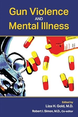 Gun violence and mental illness (pb 2016) 