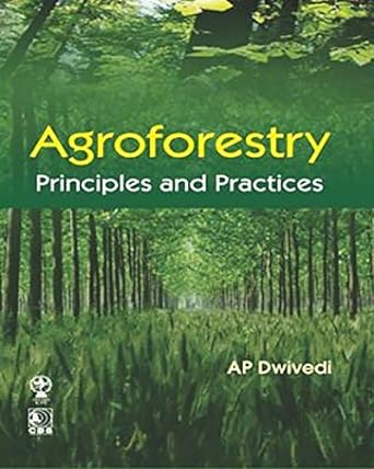 Agroforestry: principles and practices