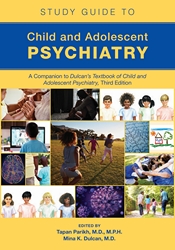 Study guide to child and adolescent psychiatry a companion to dulcans textbook of child and adolescent psychiatry 3ed (pb 2023)