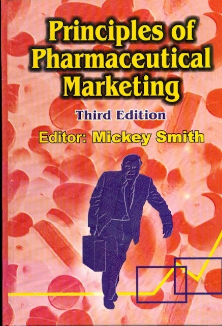 Principles of pharmaceutical marketing, 3e