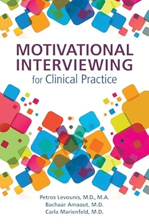Motivational interviewing for clinical practice (pb 2017) 