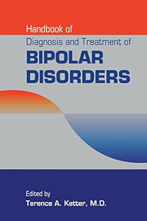 Handbook of diagnosis and treatment of bipolar disorders (pb 2010) 