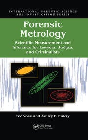 Forensic metrology scientific measurement and inference for lawyers judges and criminalists (pb 2020)