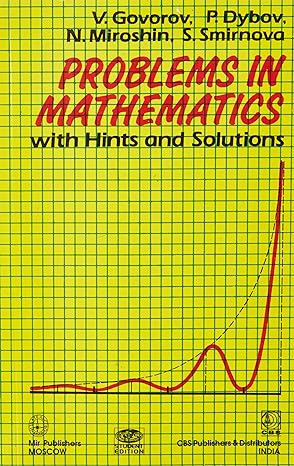 Problems in mathematics with hints and solutions
